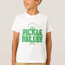 My Mom is a Pickle Baller Kids Pickleball Shirt