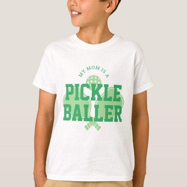My Mom is a Pickle Baller Kids Pickleball Shirt (Front)