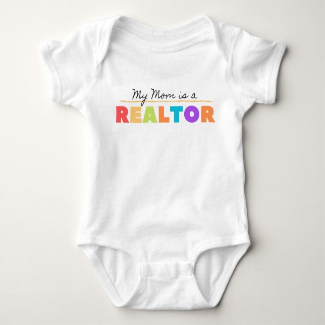 My Mom is a realtor! Baby Bodysuit (Front)