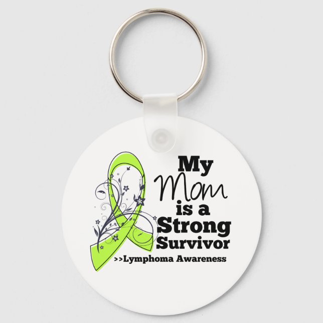 My Mom is a Strong Survivor of Lymphoma Keychain (Front)