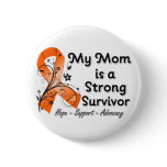 My Mom is a Strong Survivor Orange Ribbon