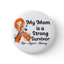 My Mom is a Strong Survivor Orange Ribbon Pinback Button
