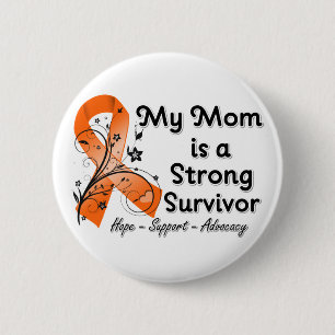 My Mom is a Strong Survivor Orange Ribbon Pinback Button