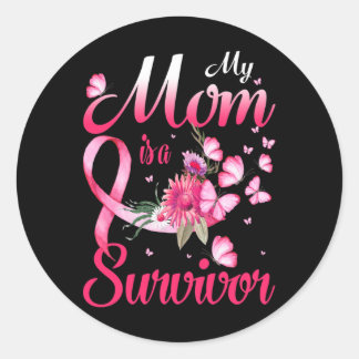 My Mom Is A Survivor Breast Cancer Awareness Classic Round Sticker