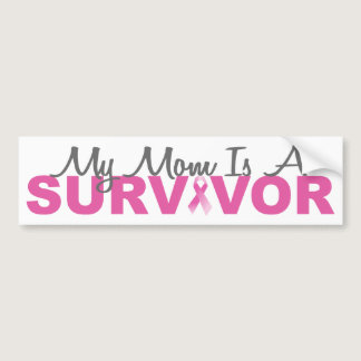 My Mom Is A Survivor (Breast Cancer Pink Ribbon) Bumper Sticker