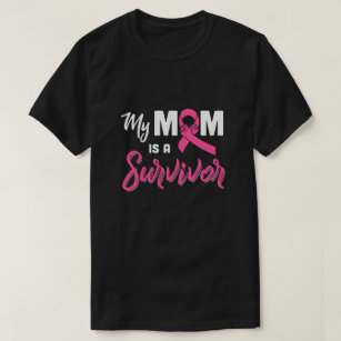 My Mom Is A Survivor Breast Cancer Son Daughter T-Shirt