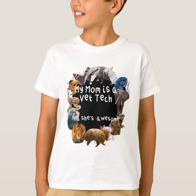 My Mom is a Vet Tech T-Shirt (Front)