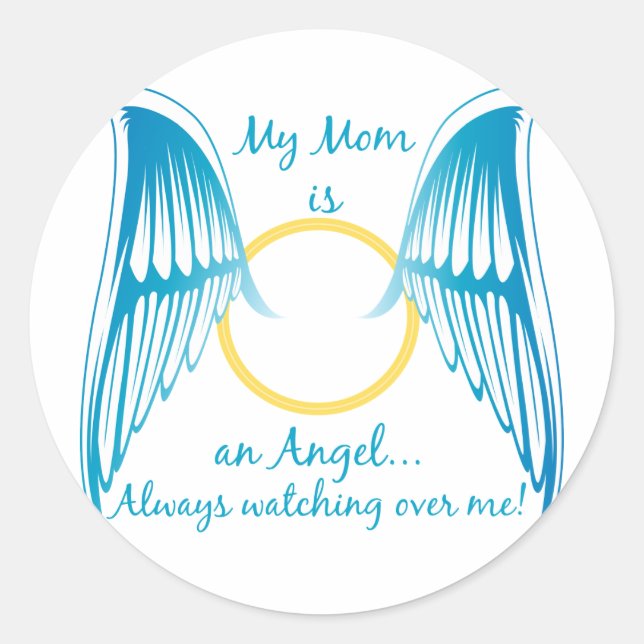 My Mom is an Angel Classic Round Sticker (Front)