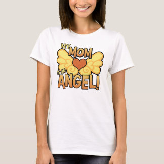 My Mom Is an Angel T-Shirt