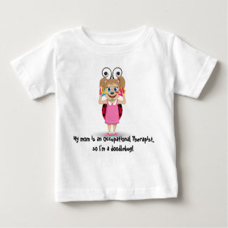 My mom is an Occupational Therapist long t-shirt