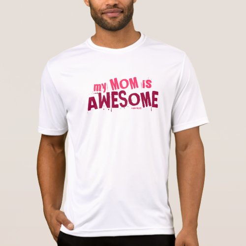 My Mom Is Awesome Mothers Day Funny Shirts