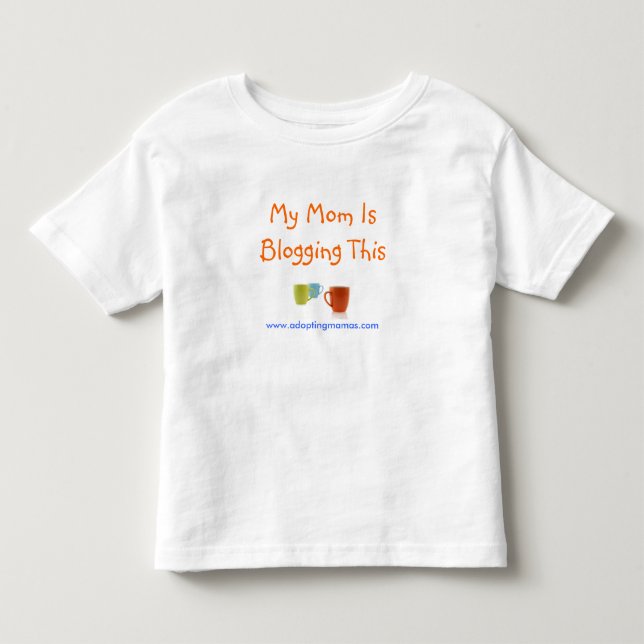 My Mom Is Blogging This Toddler T-shirt (Front)