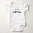 MY MOM IS CUTE IM CUTE MY DAD IS LUCKY.png Baby Bodysuit