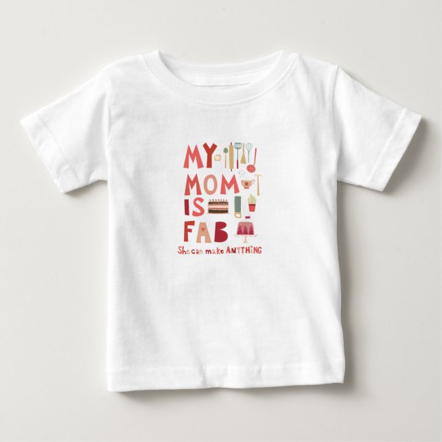 My Mom is Fab Baby T-Shirt (Front)