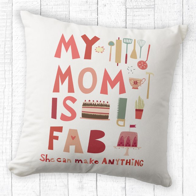 My Mom is Fab Modern Lettering Throw Pillow (My Mom is Fab fun Mothers Day or Mom birthday pillow)