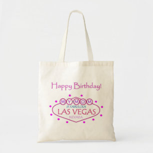 MY MOM Is Fabulous Las Vegas Happy Birthday Bag