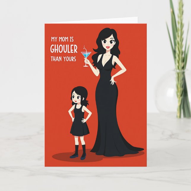 My Mom Is Ghouler Than Yours Card (Front)