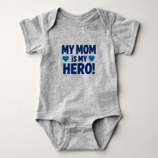My Mom Is My Hero Baby Bodysuit - Cute MotCamiseta (Front)