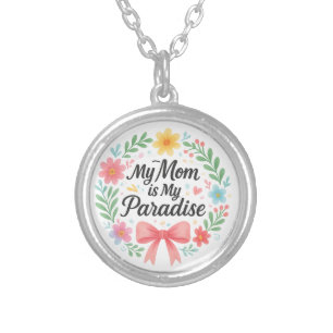 "My Mom is My Paradise" Heartfelt Necklace