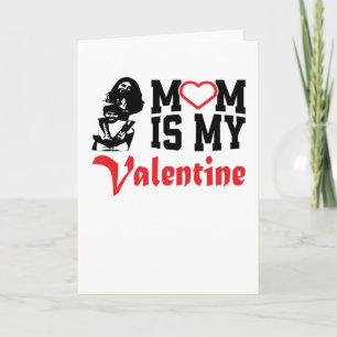 My Mom Is My Valentine Quote   Valentine's Day Card