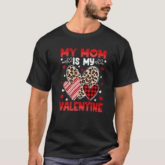 My Mom Is My Valentine Shirt Boys Girls Valentines (Front)
