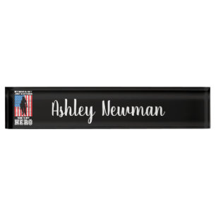 My Mom Is Not Just A Veteran She's My Hero Desk Name Plate