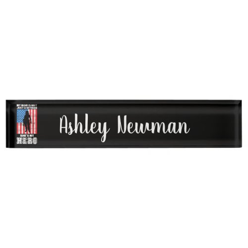 My Mom Is Not Just A Veteran Shes My Hero   Desk Name Plate