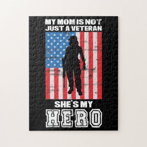 My Mom Is Not Just A Veteran Shes My Hero  Jigsaw Puzzle
