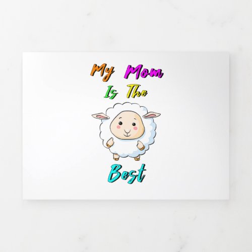 My Mom Is The Best Baby Sheep Happy Mothers Day Tri_Fold Holiday Card