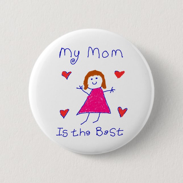 My Mom is the Best Button (Front)