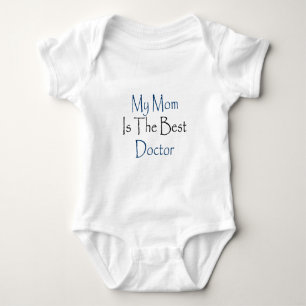 my mom is the best doctor baby bodysuit