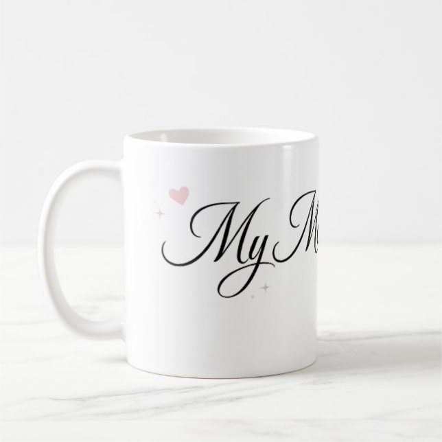 My Mom is the Best Elegant Script Mug (Left)