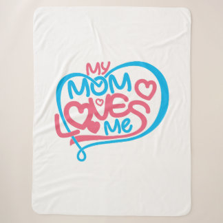 "My Mom Loves Me" Text Design Sherpa Blanket