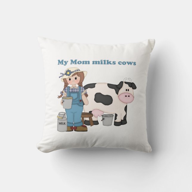 My Mom Milks Cows Throw Pillow (Front)