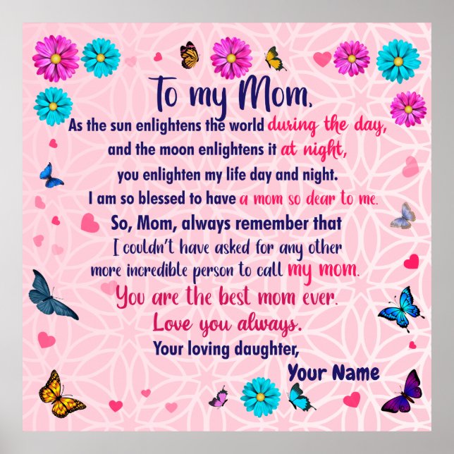 My Mom, Mothers Day Gifts By A Daughter Poster (Front)