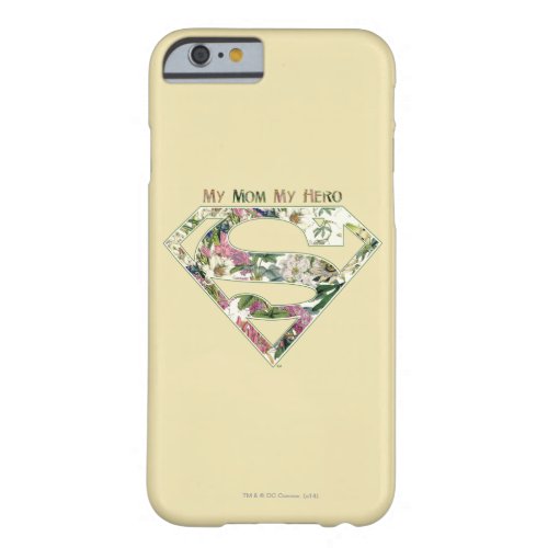 My Mom My Hero Barely There iPhone 6 Case