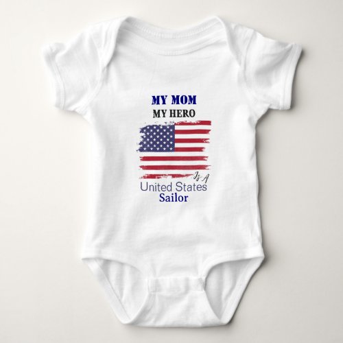 My Mom My Hero is a US Sailor Baby Bodysuit