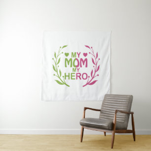 My mom my hero mothers day gift idea best mom gift tapestry