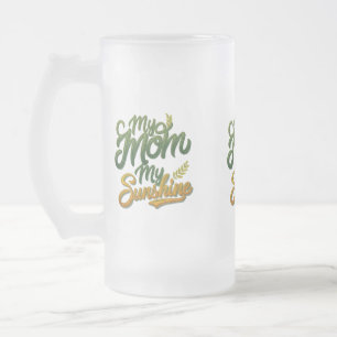 My Mom, My Sunshine - Frosted Glass Mug (16 oz