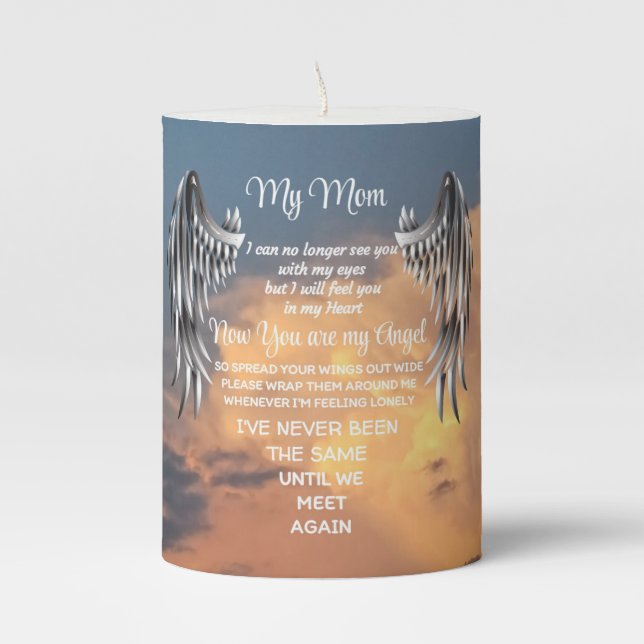 My Mom now you are my Angel  Pillar Candle (Front)