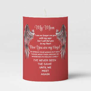 My Mom now you are my Angel  Pillar Candle