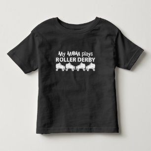 My Mom plays Roller Derby, Roller Skating Toddler T-shirt