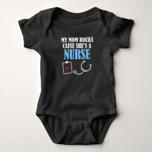 My Mom Rocks Cause She's a Nurse funny baby shirt