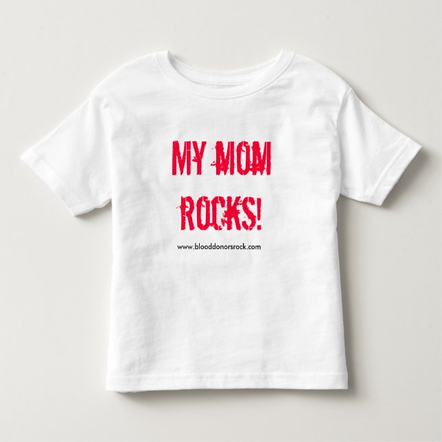MY MOM ROCKS! TODDLER T-SHIRT (Front)