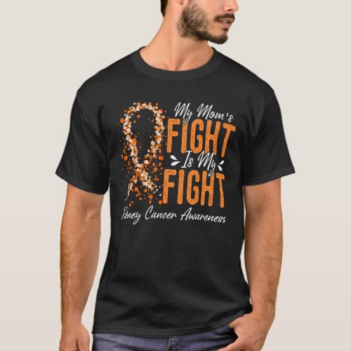 My Mom_s Fight Is My Fight Kidney Cancer Awareness T_Shirt