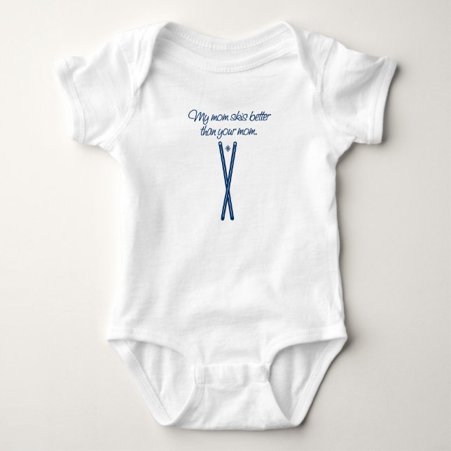 my mom skis better than your mom onsie baby bodysuit (Front)
