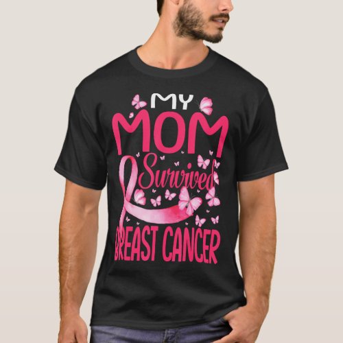 My Mom Survived Breast Cancer Awareness Survivor T_Shirt