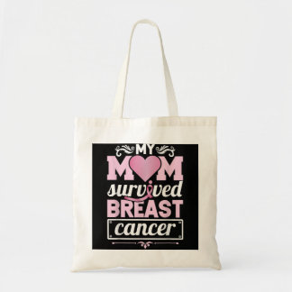 My Mom Survived Breast Cancer Awareness Survivor  Tote Bag