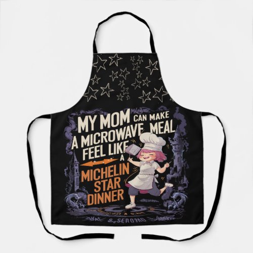 My mom turns microwave meals into Michelin stars Apron