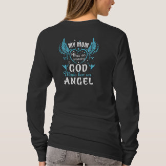 My MOM was so amazing god made her an angel T-Shirt